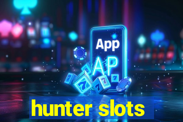 hunter slots